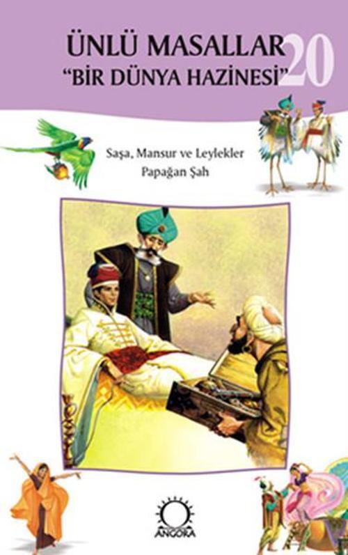 Ünlü Masallar 20 - Saşa Mansur ve LeyleklerPapağan Şah