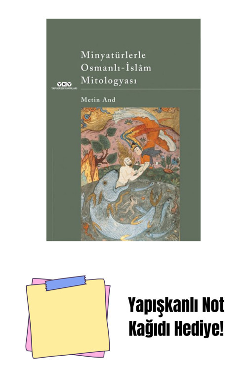 Yapı Kredi Yayınları Minyatürlerle Osmanlı-İslâm Mitologyası + Yapışkanlı Not Kağıdı