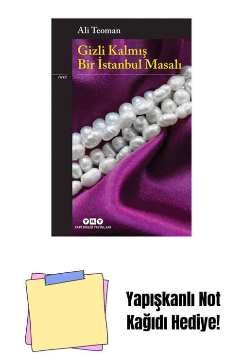 Yapı Kredi Yayınları Gizli Kalmış Bir İstanbul Masalı + Yapışkanlı Not Kağıdı