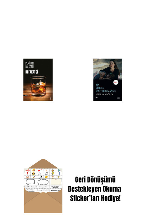 Everest Yayınları Refakatçi + Biz Kimden Kaçıyorduk Anne? + Okuma Sticker'Ları