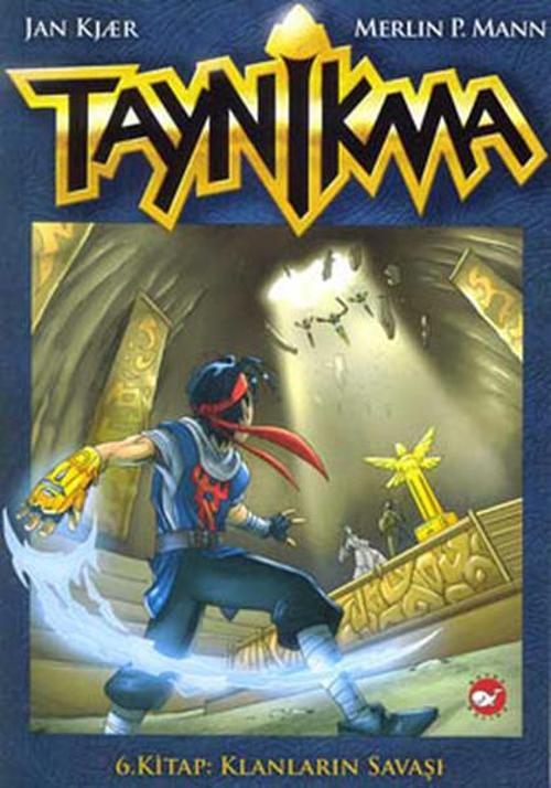 Taynikma 6. Kitap Klanların Savaşı