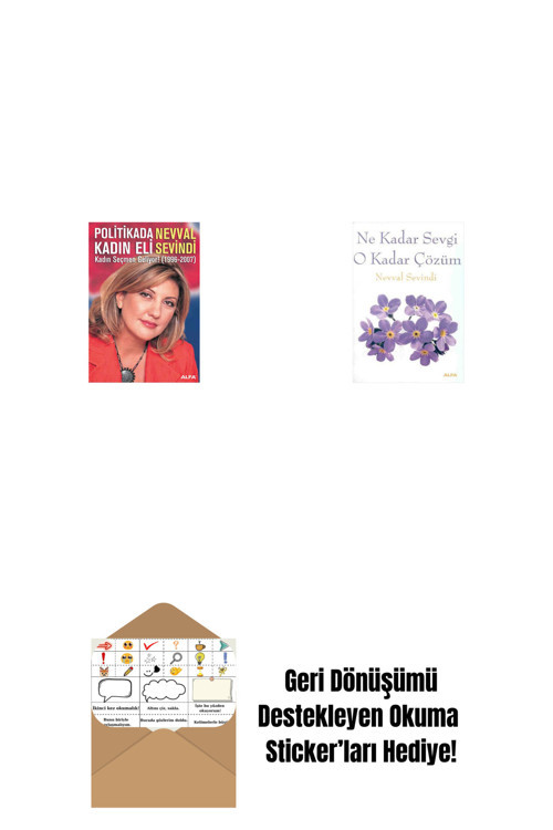 Alfa Yayıncılık Politikada Kadın Eli + Ne Kadar Sevgi O Kadar Çözüm + Okuma Sticker'Ları