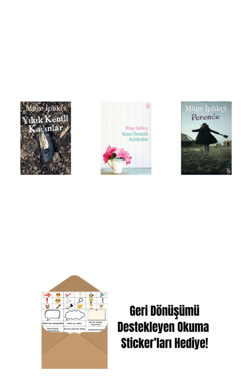 Everest Yayınları Yıkık Kentli Kadınlar + Kısa Ömürlü Açelyalar + Perende + Okuma Sticker'Ları