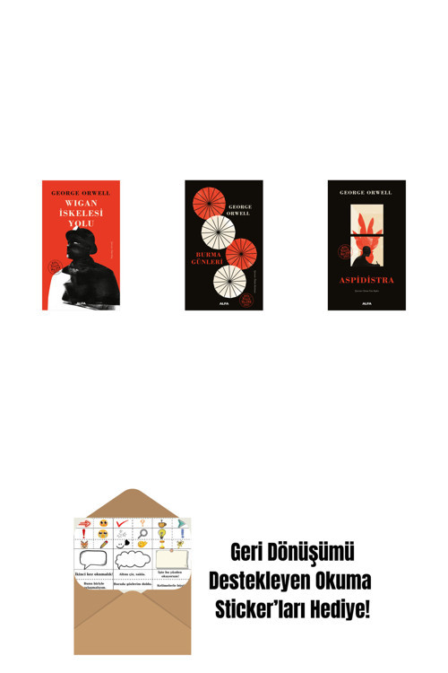 Alfa Yayıncılık Wigan İskelesi Yolu (Ciltli) + Burma Günleri + Aspidistra + Okuma Sticker'Ları