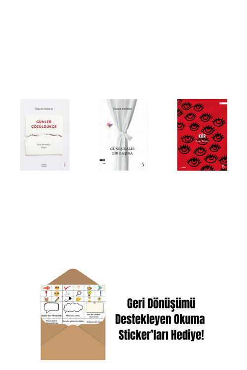 Everest Yayınları Günler Çözüldükçe + Güneş Kalır Bir Başına + Kör + Okuma Sticker'Ları