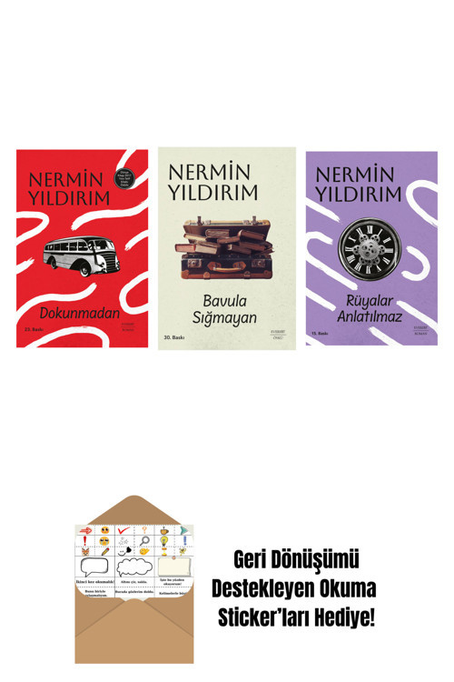 Everest Yayınları Dokunmadan (Ciltli) + Bavula Sığmayan + Rüyalar Anlatılmaz + Okuma Sticker'Ları