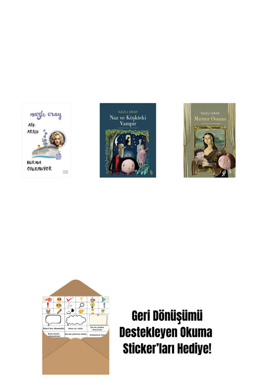 Everest Yayınları Aşk Artık Burada Oturmuyor + Naz Ve Köşkteki Vampir + Mırmır Osman + Okuma Sticker'Ları