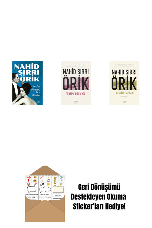 Everest Yayınları Her Şey Bitmeden, Gece Olmadan + Tersine Giden Yol + İstanbul Yazıları + Okuma Sticker'Ları
