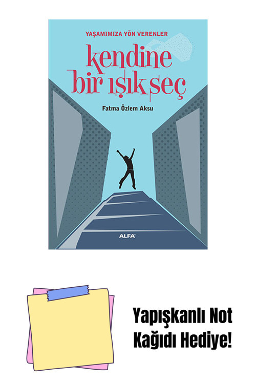 Alfa Yayıncılık Kendine Bir Işık Seç + Yapışkanlı Not Kağıdı