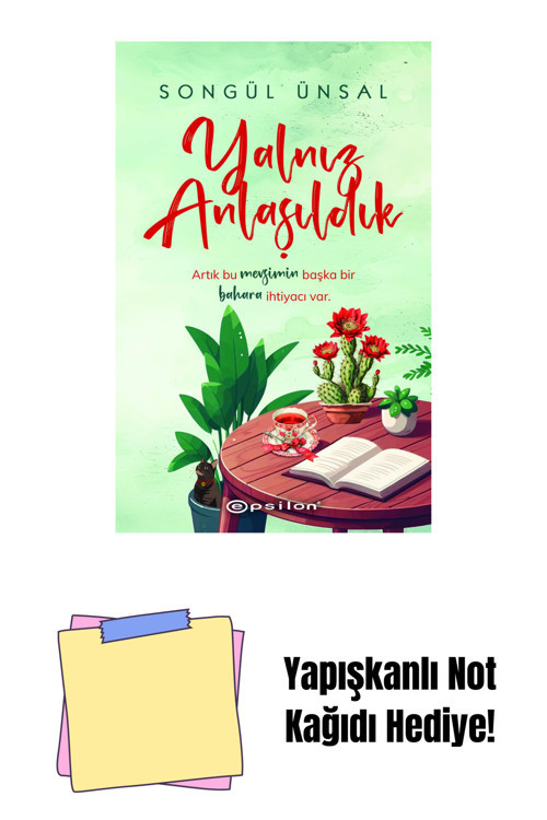Epsilon Yayınevi Yalnız Anlaşıldık + Yapışkanlı Not Kağıdı