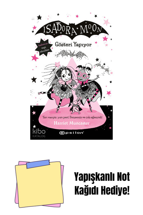 Epsilon Yayınevi Isadora Moon 9 - Gösteri Yapıyor + Yapışkanlı Not Kağıdı