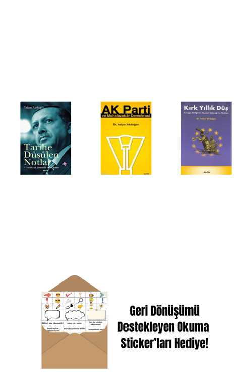 Alfa Yayıncılık Tarihe Düşülen Notlar + Ak Parti Ve Muhafazakâr Demokrasi + Kırk Yıllık Düş + Okuma Sticker'Ları
