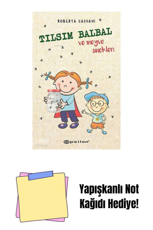 Epsilon Yayınevi Tılsım Balbal Ve Meyve Sinekleri + Yapışkanlı Not Kağıdı