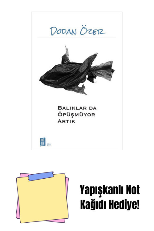 Mona Kitap Balıklar Da Öpüşmüyor Artık + Yapışkanlı Not Kağıdı