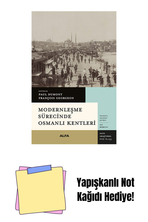 Alfa Yayıncılık Modernleşme Sürecinde Osmanlı Kentleri + Yapışkanlı Not Kağıdı
