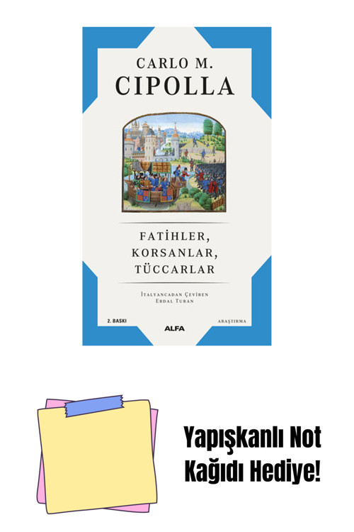 Alfa Yayıncılık Fatihler Korsanlar Tüccarlar + Yapışkanlı Not Kağıdı