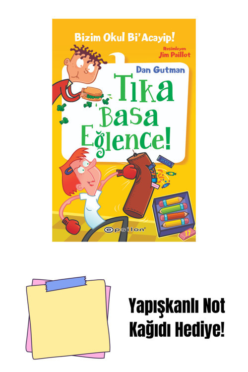 Epsilon Yayınevi Bizim Okul Bi Acayip 17: Tıka Basa Eğlence + Yapışkanlı Not Kağıdı