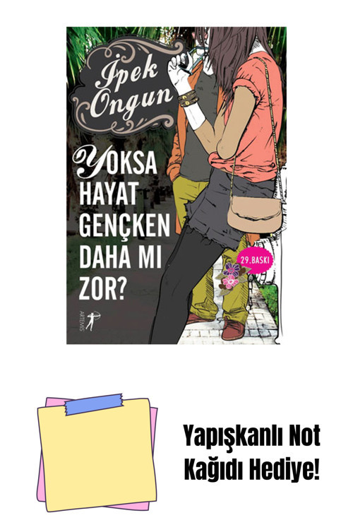 Artemis Yayınları Yoksa Hayat Gençken Daha Mı Zor? + Yapışkanlı Not Kağıdı
