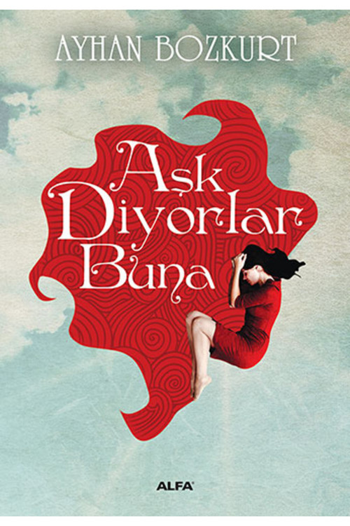 Alfa Yayıncılık Aşk Diyorlar Buna + Yapışkanlı Not Kağıdı