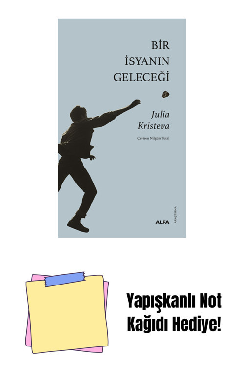 Alfa Yayıncılık Bir İsyanın Geleceği + Yapışkanlı Not Kağıdı
