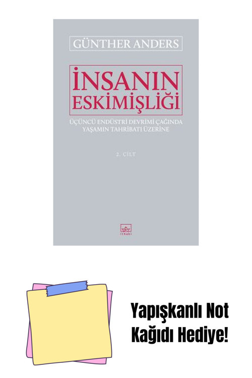 İthaki Yayınları İnsanın Eskimişliği 2. Cilt + Yapışkanlı Not Kağıdı