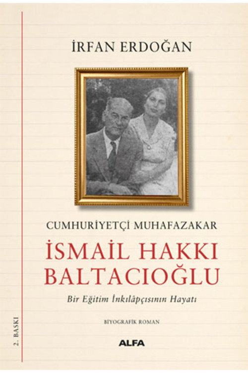 Alfa Yayıncılık Cumhuriyetçi Muhafazakâr İsmail Hakkı Baltacıoğlu + Yapışkanlı Not Kağıdı