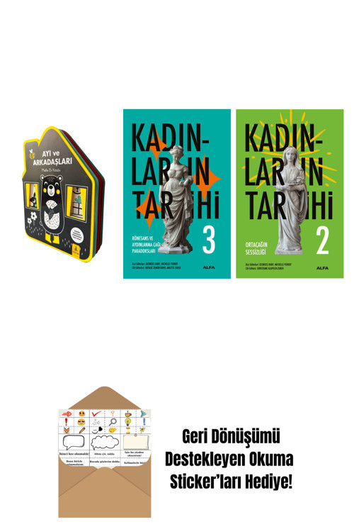 Alfa Yayıncılık Ayı Ve Arkadaşları (Keçe Kitap) + Kadınların Tarihi 3 + Kadınların Tarihi 2 + Okuma Sticker'Ları