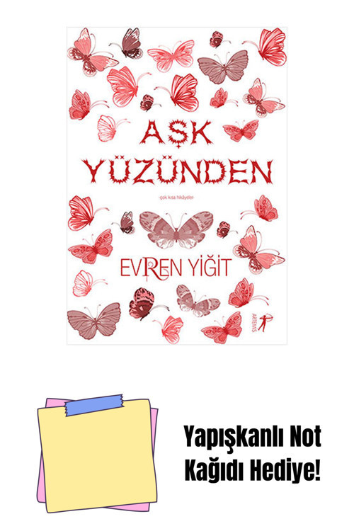 Artemis Yayınları Aşk Yüzünden + Yapışkanlı Not Kağıdı