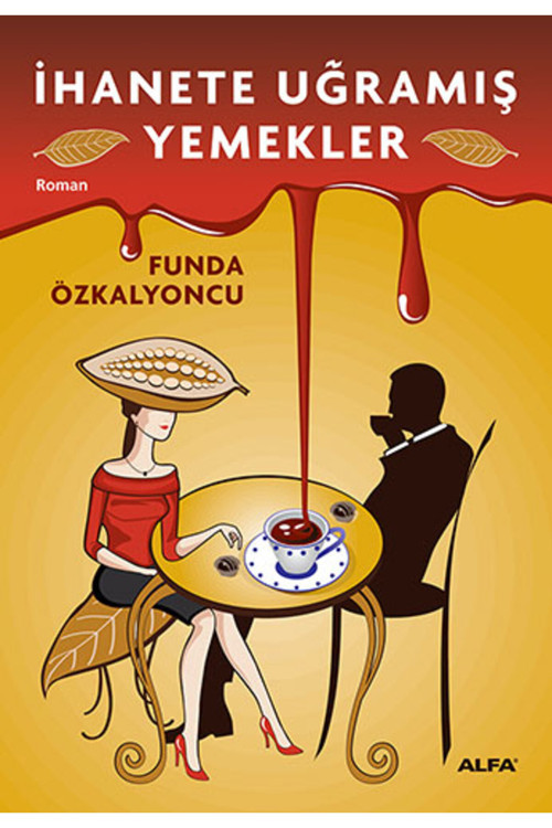 Alfa Yayıncılık İhanete Uğramış Yemekler + Yapışkanlı Not Kağıdı
