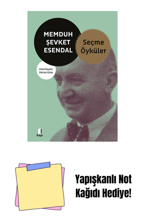 Kapı Yayınları Memduh Şevket Esendal - Seçme Öyküler + Yapışkanlı Not Kağıdı