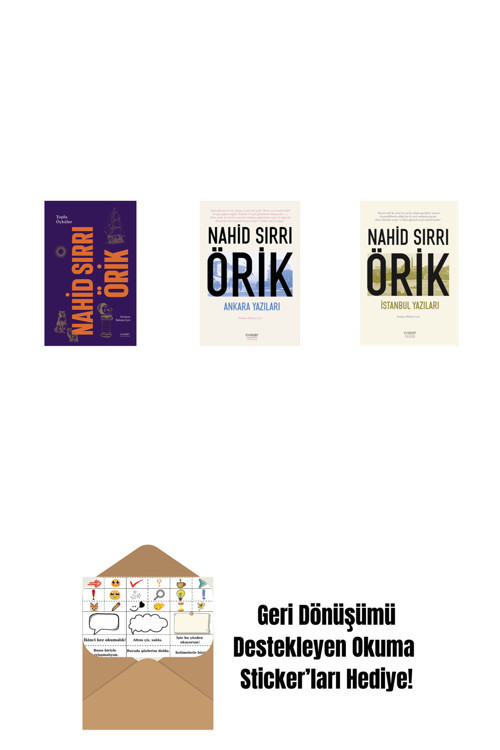 Everest Yayınları Nahid Sırrı Örik - Toplu Öyküler (Ciltli) + Ankara Yazıları + İstanbul Yazıları + Okuma Sticker'Ları