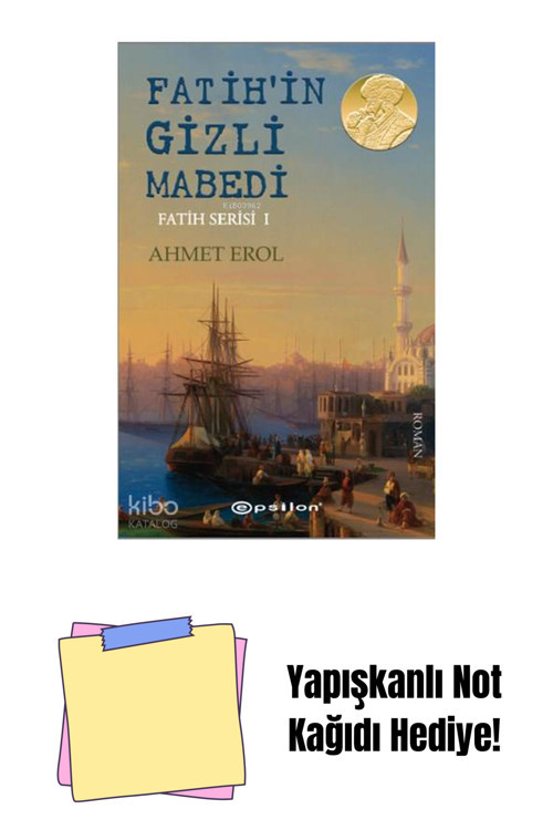 Epsilon Yayınevi Fatih’İn Gizli Mabedi + Yapışkanlı Not Kağıdı