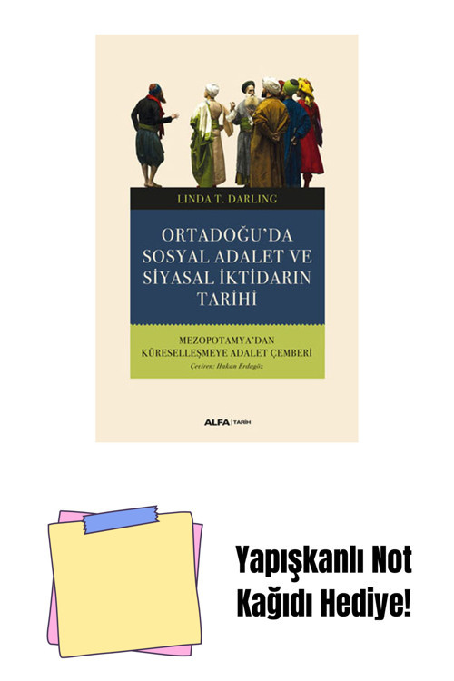 Alfa Yayıncılık Ortadoğu’Da Sosyal Adalet Ve Siyasal İktidarın Tarihi + Yapışkanlı Not Kağıdı