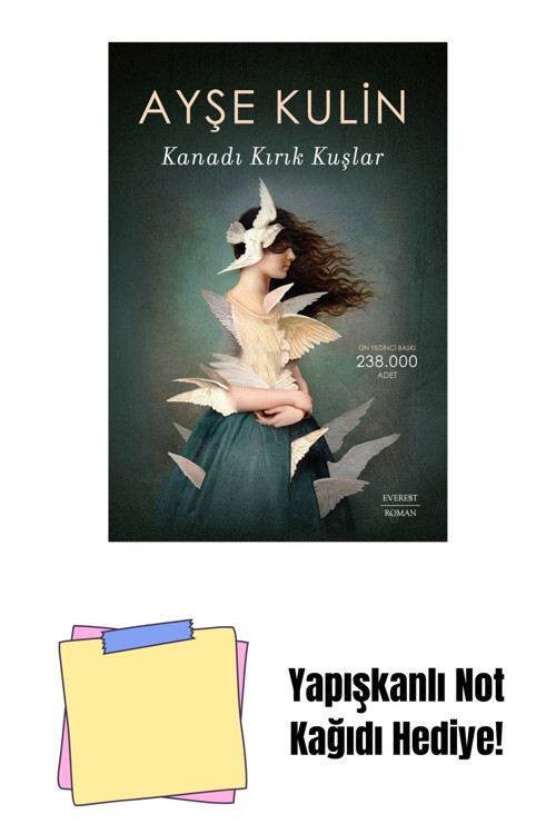 Everest Yayınları Kanadı Kırık Kuşlar + Yapışkanlı Not Kağıdı
