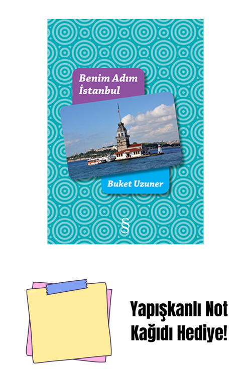 Everest Yayınları Benim Adım İstanbul (Ciltli) + Yapışkanlı Not Kağıdı