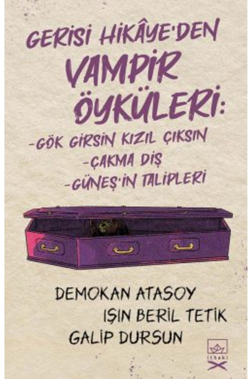 İthaki Yayınları Gerisi Hikâye’Den Vampir Öyküleri + Yapışkanlı Not Kağıdı