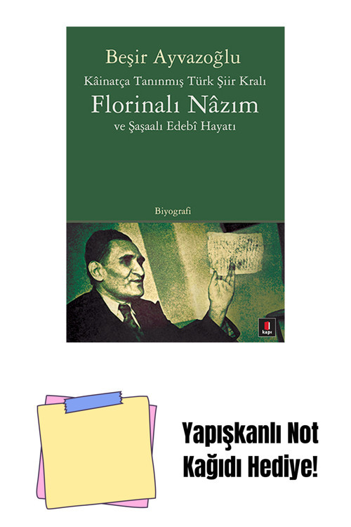 Kapı Yayınları Florinalı Nâzım Ve Şaşaalı Edebî Hayatı + Yapışkanlı Not Kağıdı