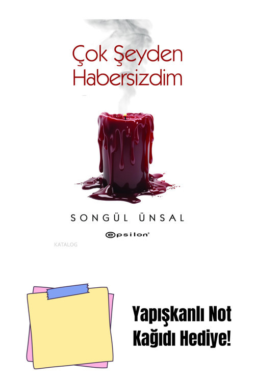 Epsilon Yayınevi Çok Şeyden Habersizdim + Yapışkanlı Not Kağıdı