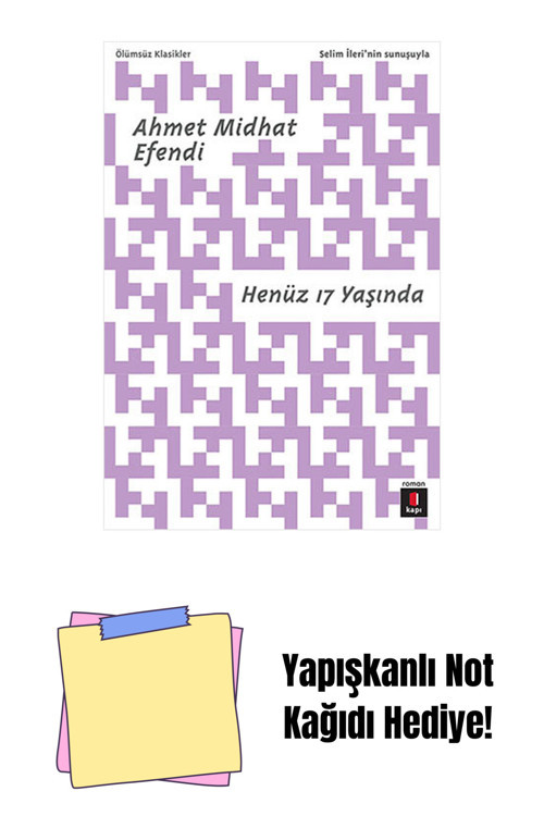 Kapı Yayınları Henüz 17 Yaşında + Yapışkanlı Not Kağıdı