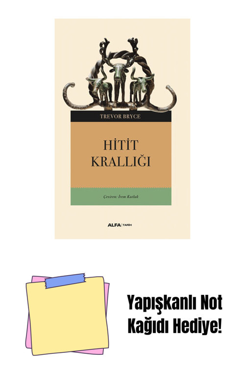 Alfa Yayıncılık Hitit Krallığı + Yapışkanlı Not Kağıdı