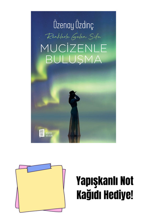 Mona Kitap Renklerle Gelen Şifa - Mucizenle Buluşma + Yapışkanlı Not Kağıdı