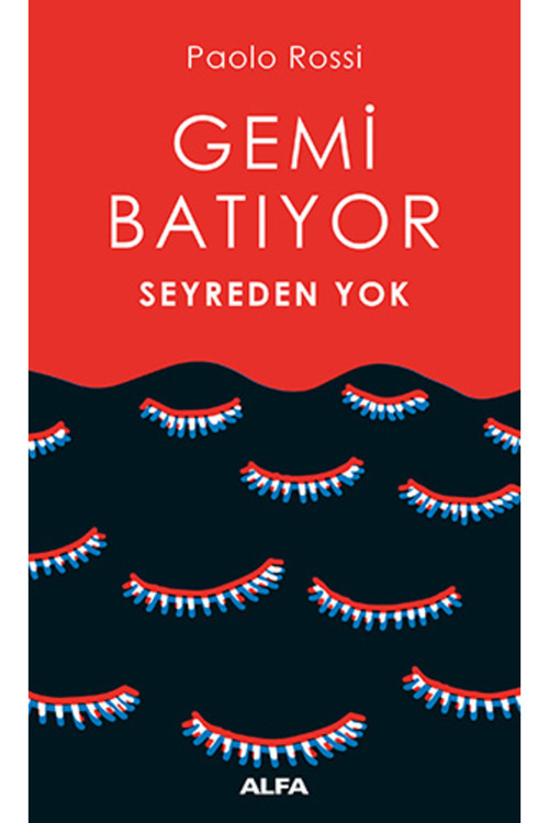 Alfa Yayıncılık Gemi Batıyor Seyreden Yok + Yapışkanlı Not Kağıdı
