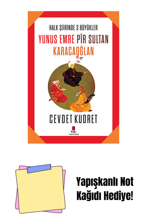 Kapı Yayınları Yunus Emre - Pir Sultan - Karacaoğlan + Yapışkanlı Not Kağıdı
