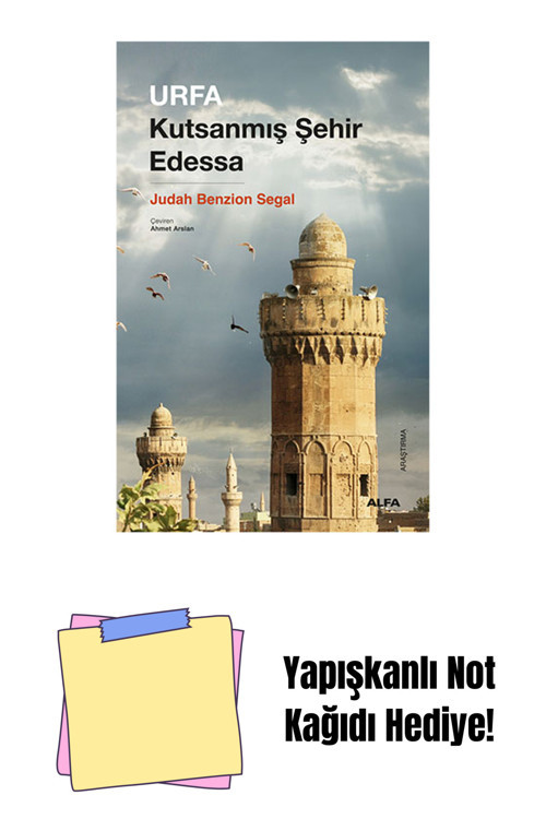 Alfa Yayıncılık Urfa - Kutsanmış Şehir Edessa + Yapışkanlı Not Kağıdı
