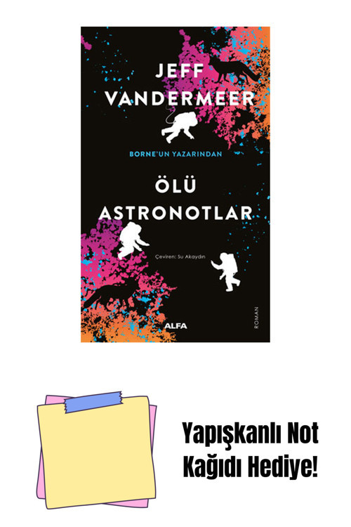 Alfa Yayıncılık Ölü Astronotlar + Yapışkanlı Not Kağıdı