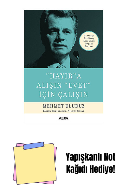 Alfa Yayıncılık "Hayır"A Alışın "Evet" İçin Çalışın + Yapışkanlı Not Kağıdı