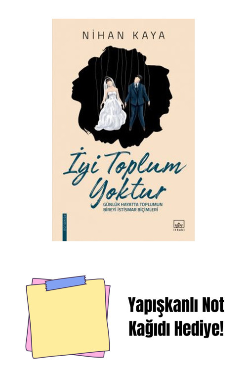 İthaki Yayınları İyi Toplum Yoktur + Yapışkanlı Not Kağıdı