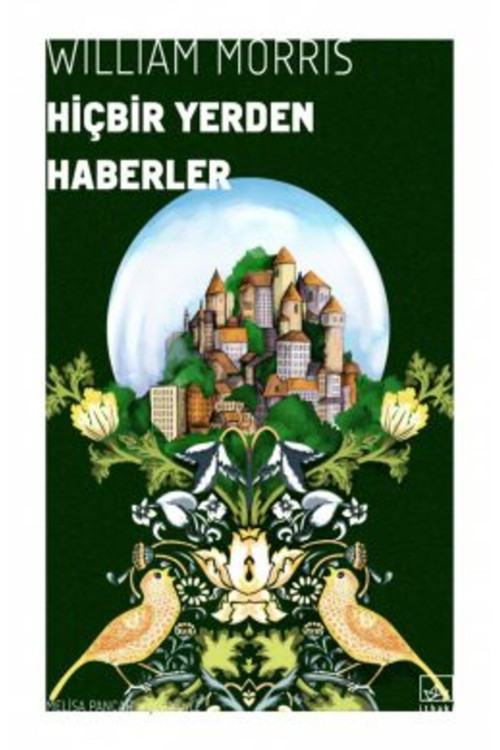 İthaki Yayınları Hiçbir Yerden Haberler + Yapışkanlı Not Kağıdı