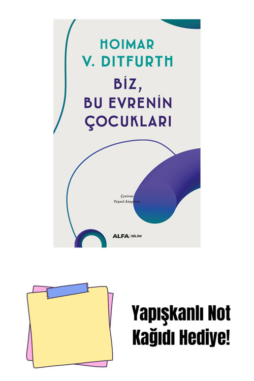 Alfa Yayıncılık Biz, Bu Evrenin Çocukları + Yapışkanlı Not Kağıdı
