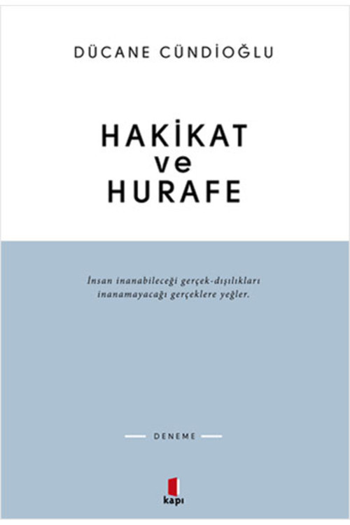 Kapı Yayınları Hakikat Ve Hurafe + Yapışkanlı Not Kağıdı